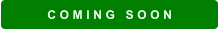 C O M I N G   S O O N