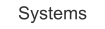Systems