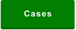 Cases